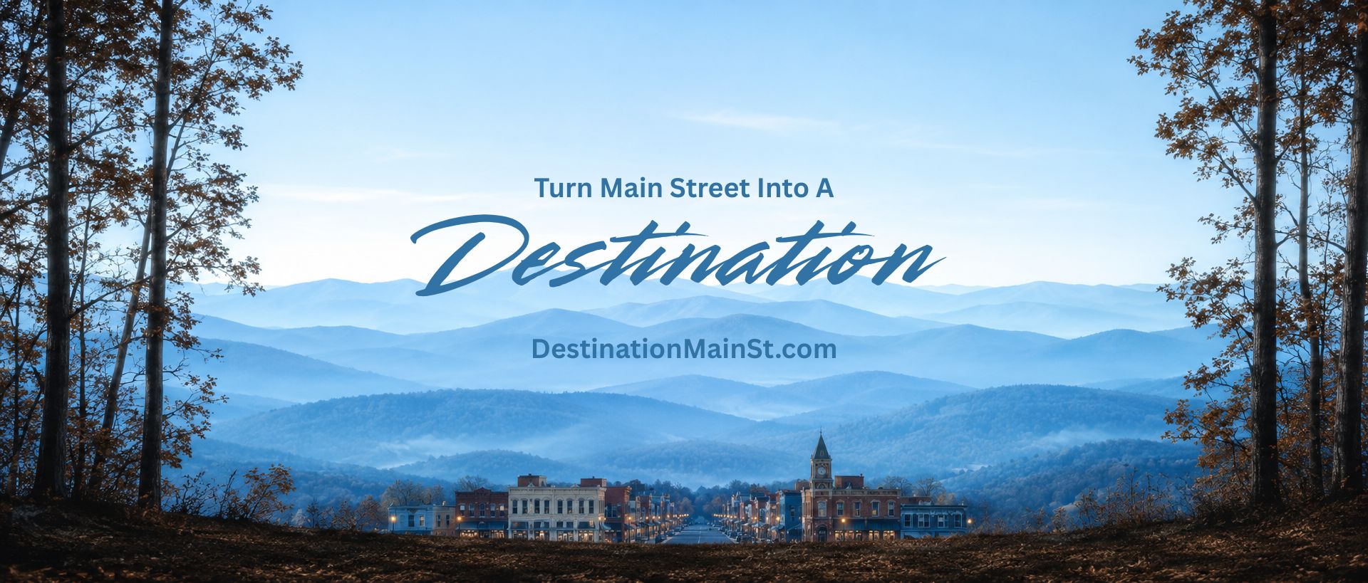 Turn Main Street Into A Destination